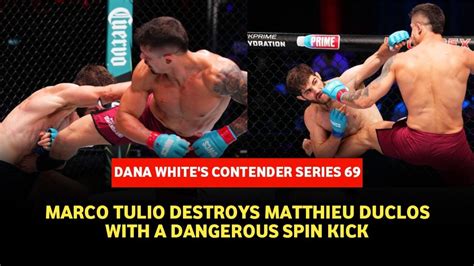 UFC hopeful Marco Tulio blasts Mattheiu Duclos with spinning .